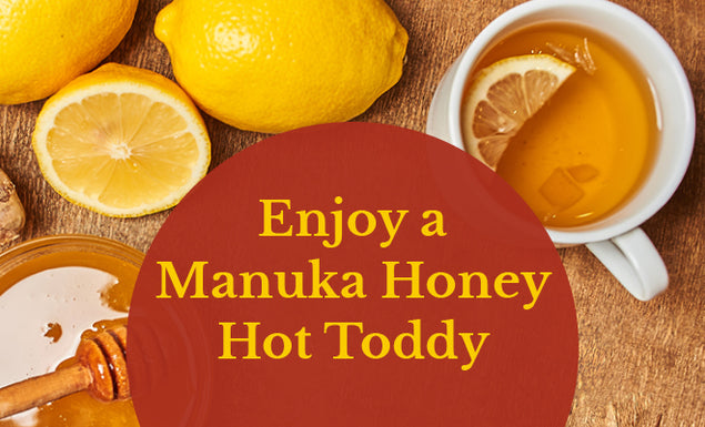 Winter Warmer - Manuka Hot Toddy