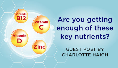 Are you getting enough of these key nutrients?