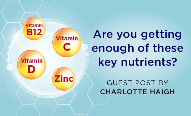 Are you getting enough of these key nutrients?