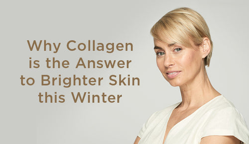 Why Collagen is the Answer to Brighter Skin