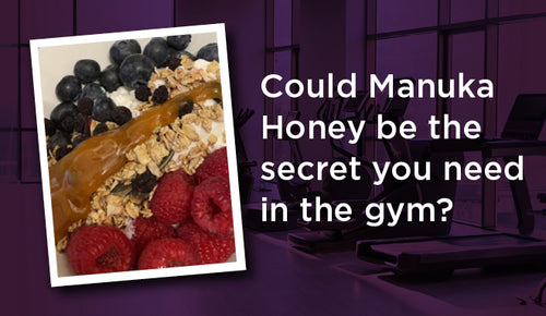 Could Manuka Honey be the secret you need in the gym?