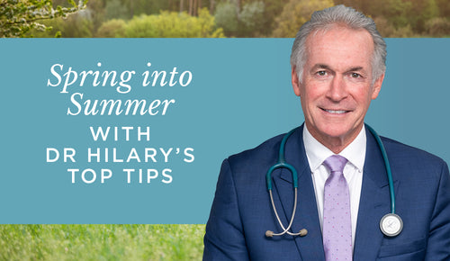 Spring into Summer with Dr Hilary’s top tips
