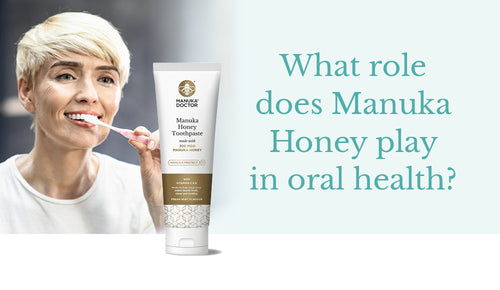 What role does Manuka Honey play in oral health?