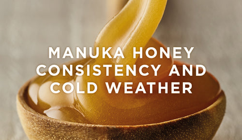 Manuka Honey consistency and cold weather